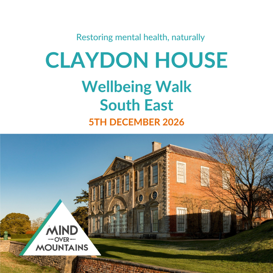 Promotional poster for Claydon House Wellbeing Walk South East with a large house and 'Mind Over Mountains' logo.